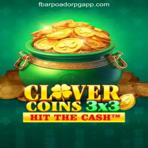 Clovercoin3x3: Dive Into the World of FB-ARPOADORPG Oficial Slots Brasil #1